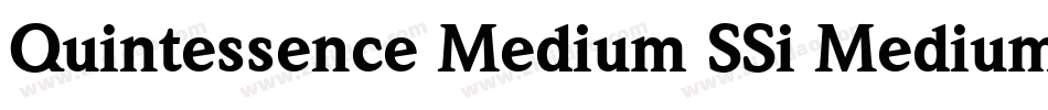Quintessence Medium SSi Medium Italic字体转换